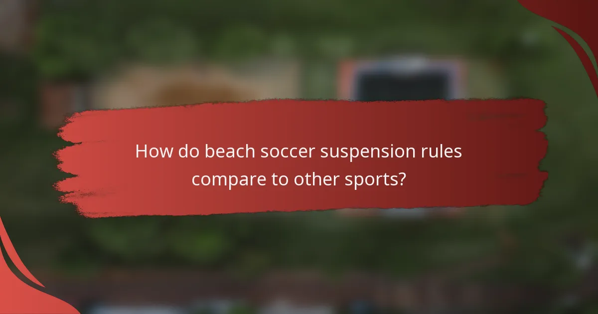 How do beach soccer suspension rules compare to other sports?