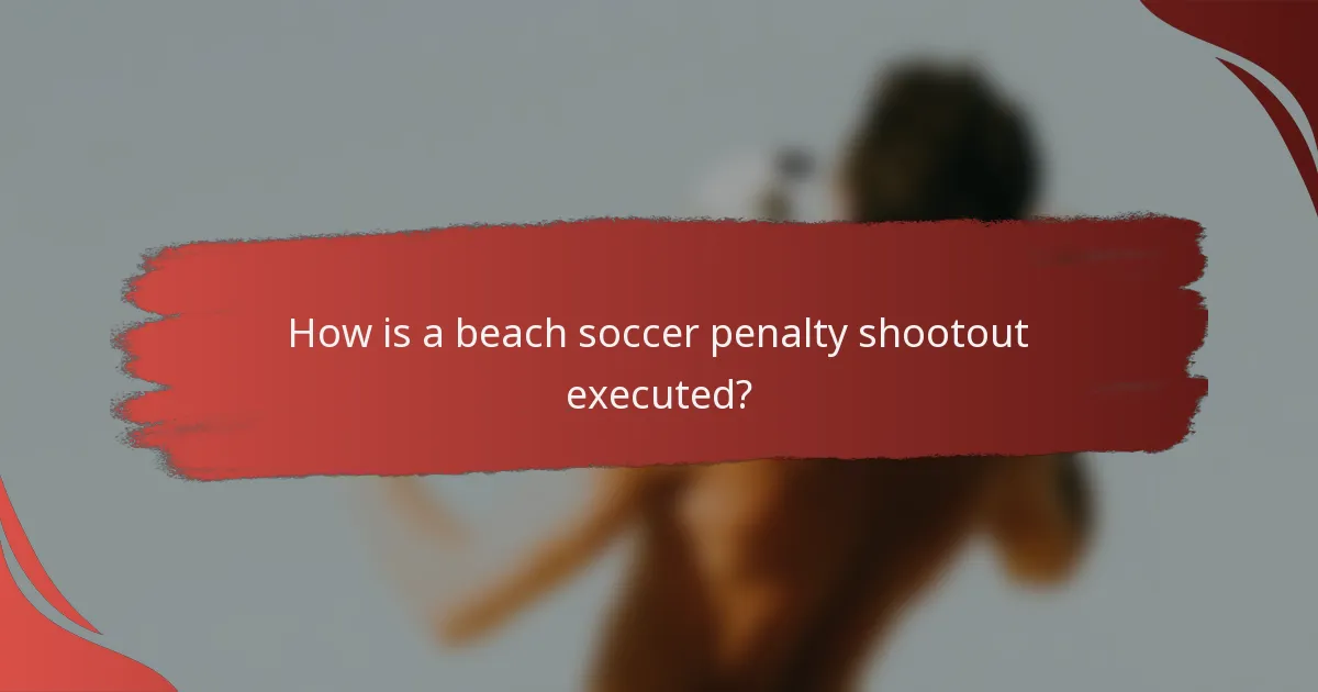 How is a beach soccer penalty shootout executed?