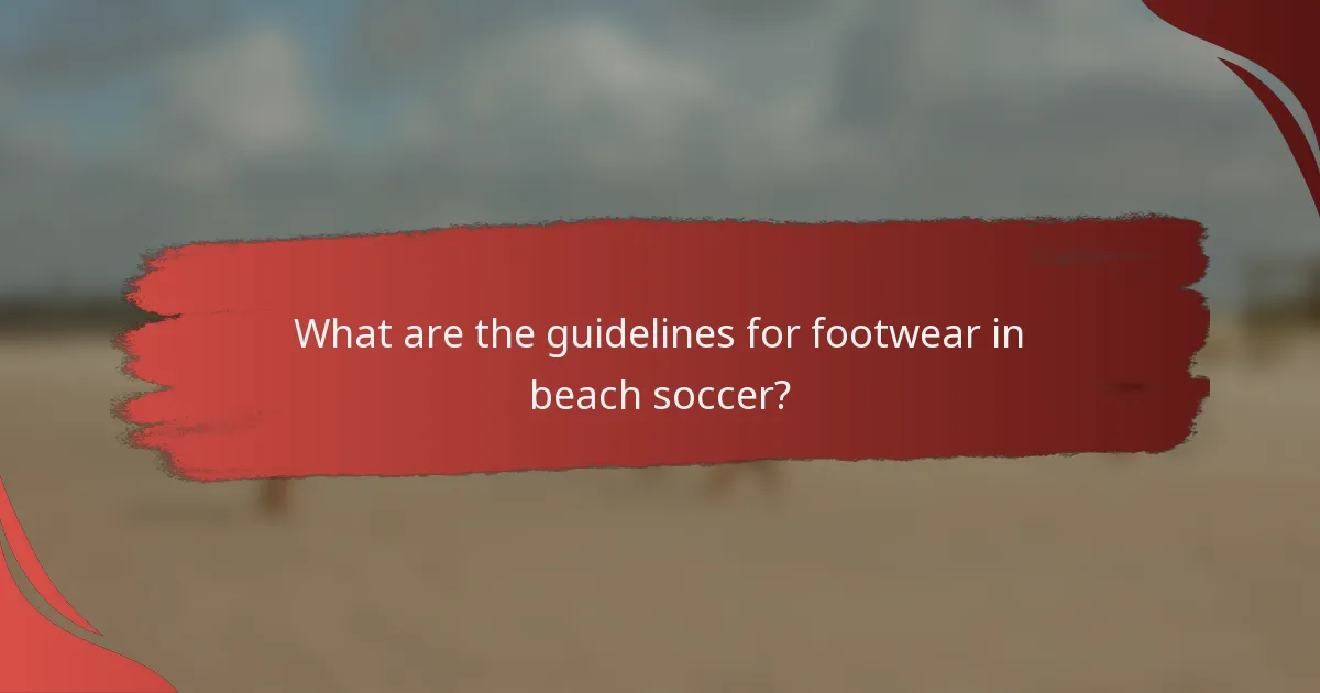 What are the guidelines for footwear in beach soccer?