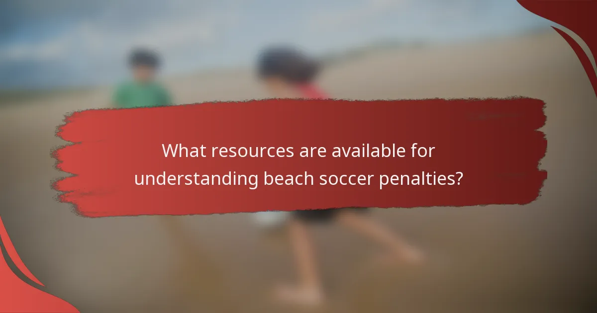 What resources are available for understanding beach soccer penalties?