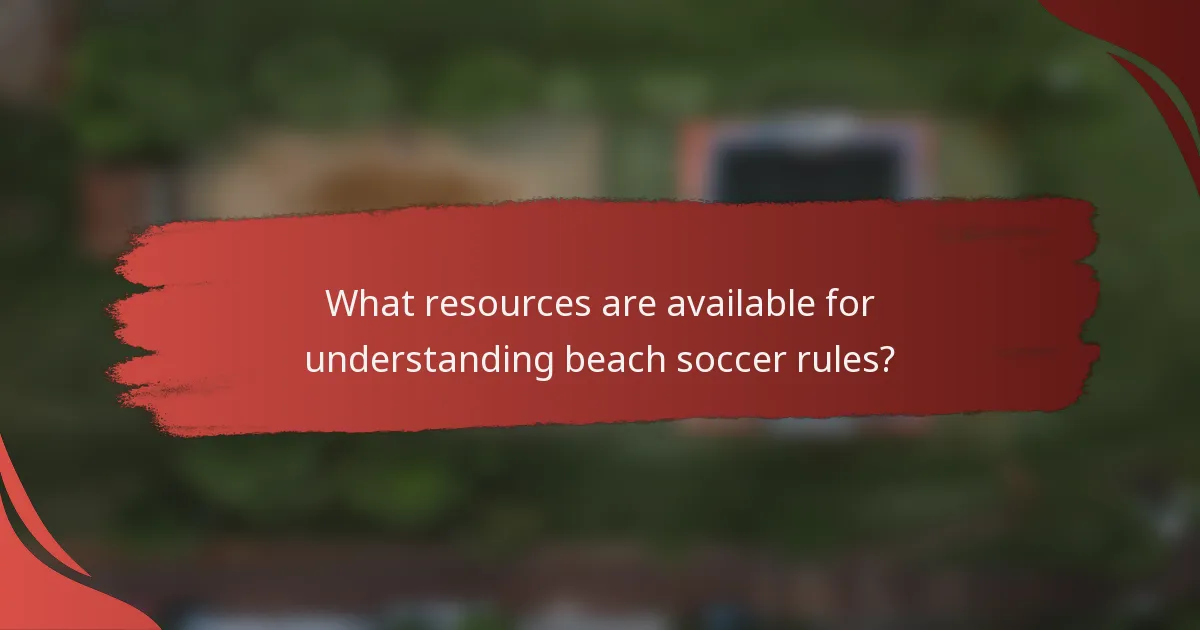 What resources are available for understanding beach soccer rules?
